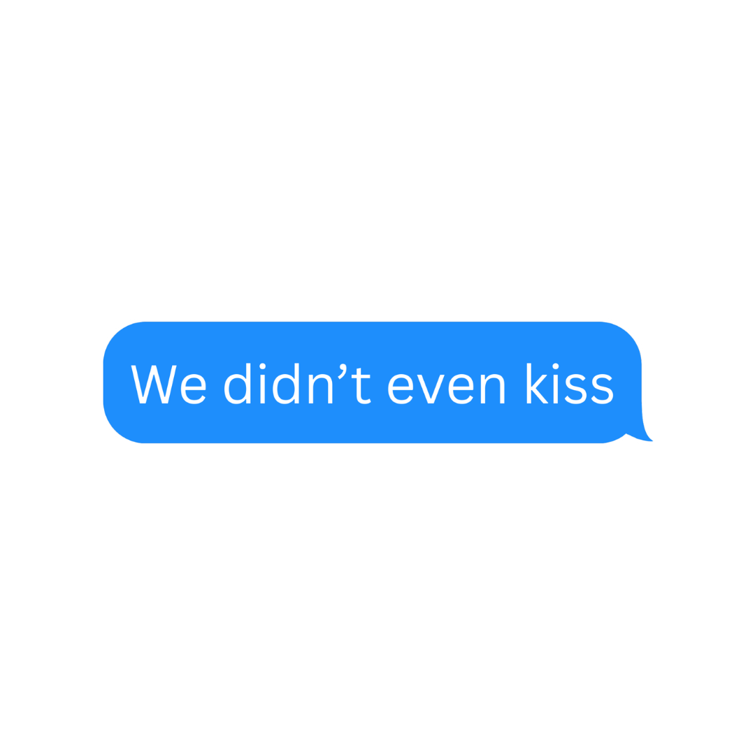 We Didn't Even Kiss Sticker