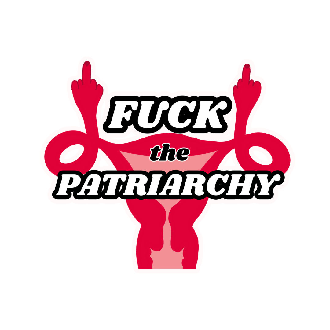 F*ck the Patriarchy Uterus