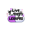 Live Laugh Lexapro