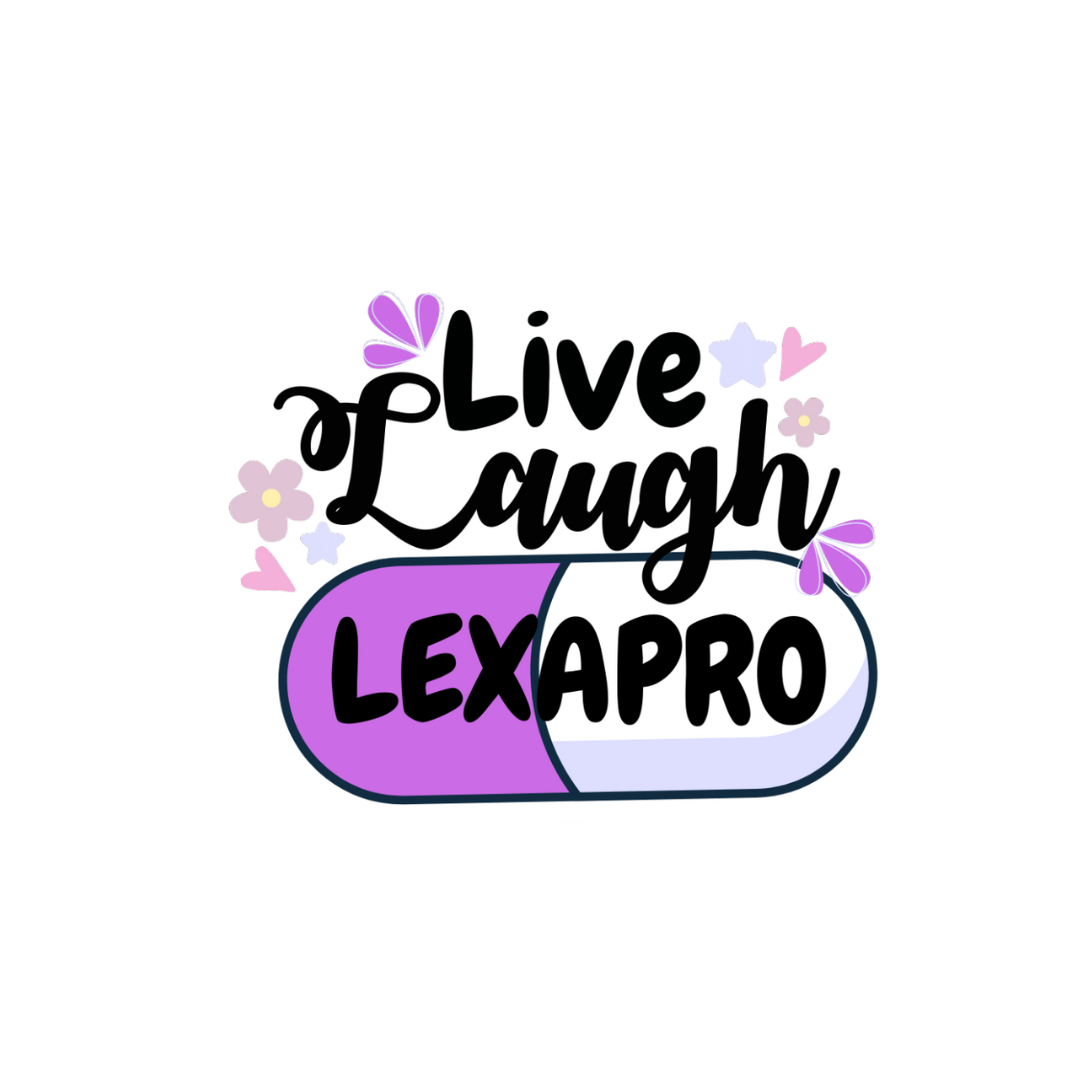 Live Laugh Lexapro