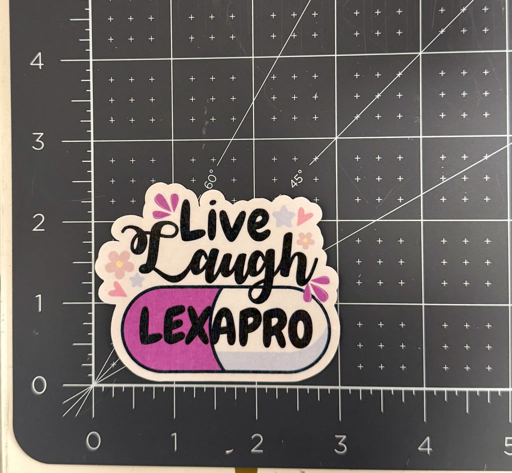 Live Laugh Lexapro